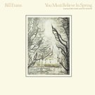 Evans_you_must_believe_in_spring_2